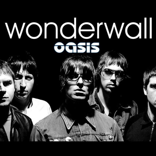 Oasis: Wonderwall Oasis: Wonderwall